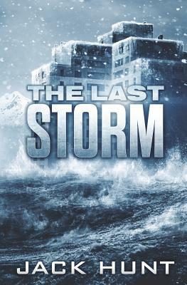 The Last Storm by Jack Hunt
