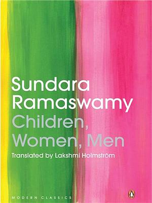 Children, Women, Men by Kamala Ramaswamy, Sundara Ramaswamy