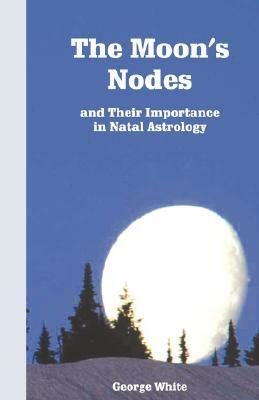 The Moon's Nodes by George White