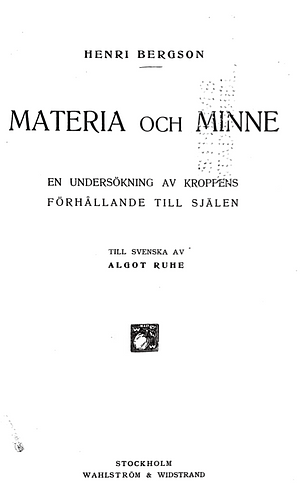 Materia och minne by Henri Bergson, Henri Bergson