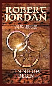 Een Nieuw Begin by Robert Jordan