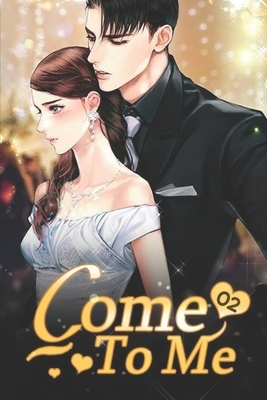 Come to Me 2: True Love by Xing Jiayi, Mobo Reader