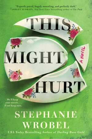 This Might Hurt by Stephanie Wrobel