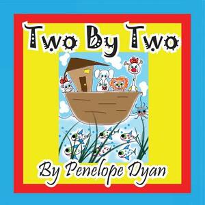 Two by Two by Penelope Dyan