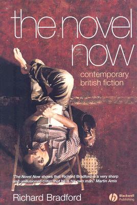 Novel Now by Richard Bradford