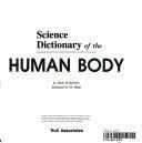 Science Dictionary of the Human Body by James Richardson