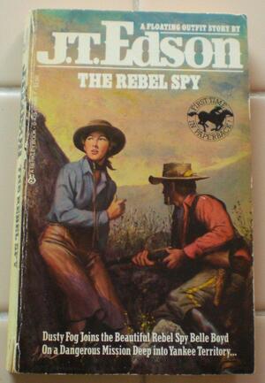 The Rebel Spy by John Thomas Edson