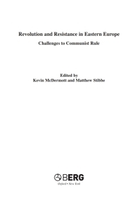 Revolution and Resistance in Eastern Europe: Challenges to Communist Rule by Kevin McDermott, Matthew Stibbe