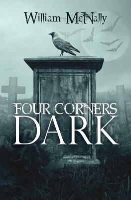 Four Corners Dark by William McNally