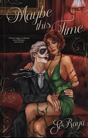 Maybe This Time by SeRaya