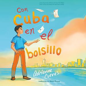 Con Cuba en el bolsillo by Adrianna Cuevas