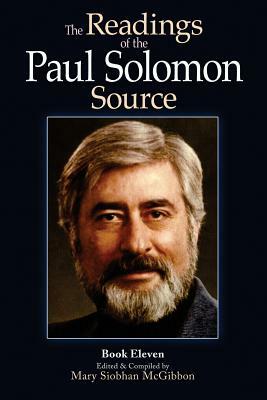 The Readings of the Paul Solomon Source Book 11 by Paul Solomon