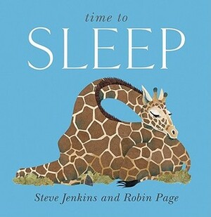 Time to Sleep by Robin Page, Steve Jenkins