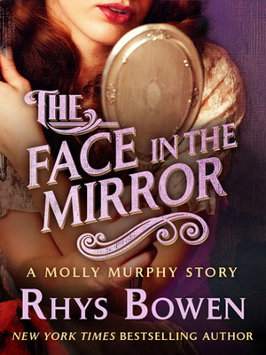 The Face in the Mirror by Rhys Bowen
