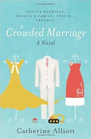 A Crowded Marriage by Catherine Alliott
