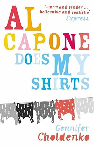 Al Capone Does My Shirts by Gennifer Choldenko