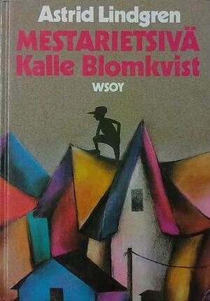 Mestarietsivä Kalle Blomkvist by Astrid Lindgren