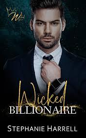 Wicked Billionaire by Stephanie Harrell