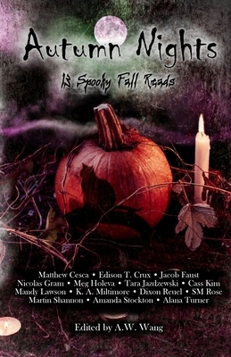 Autumn Nights: 13 Spooky Fall Reads by Matthew Cesca, Edison T. Crux, Jacob Faust