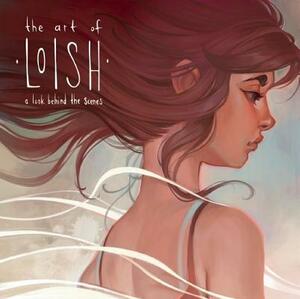 The Art of Loish: A Look Behind the Scenes by Lois Van Baarle