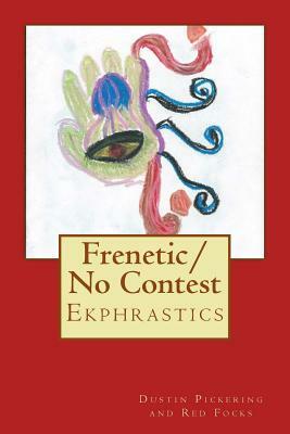 Frenetic/No Contest by Dustin Pickering, Alien Buddha