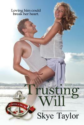 Trusting Will by Skye Taylor