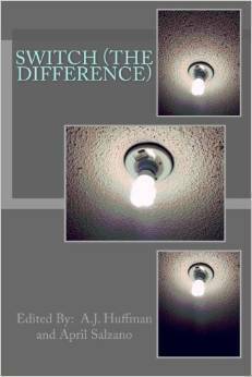 Switch (The Difference) by A.J. Huffman, Meg Stivison, April Salzano