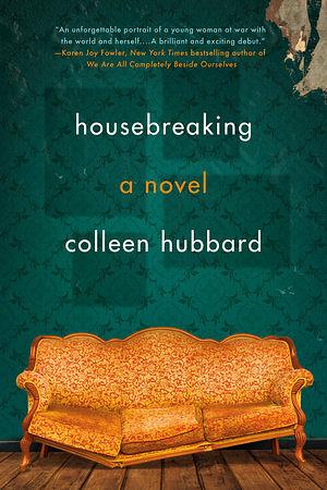 Housebreaking by Colleen Hubbard