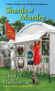 Shards of Murder by Cheryl Hollon