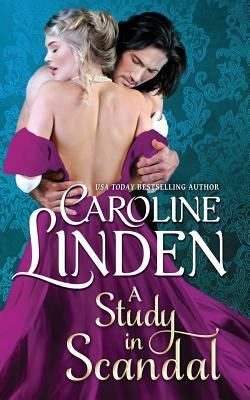 A Study in Scandal by Caroline Linden