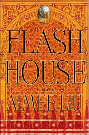 Flash House by Aimee Liu