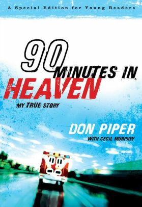 90 Minutes In Heaven by Don Piper
