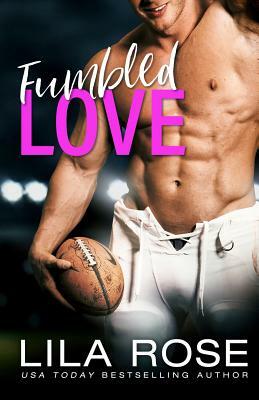 Fumbled Love by Lila Rose