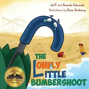 The Lonely Little Bumbershoot by Jeff Edwards, Brenda Edwards