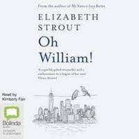 Oh William! by Elizabeth Strout