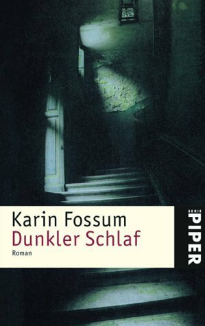 Dunkler Schlaf by Karin Fossum, Gabriele Haefs