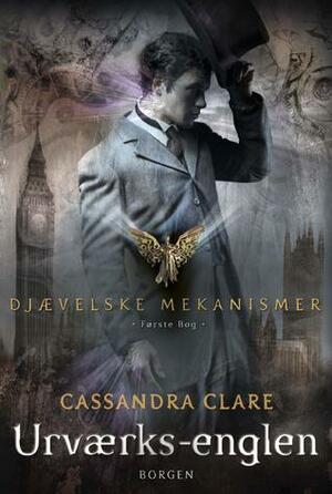 Urværks-englen by Cassandra Clare