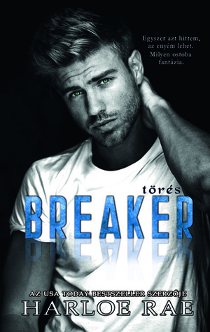 Breaker - Törés by Harloe Rae