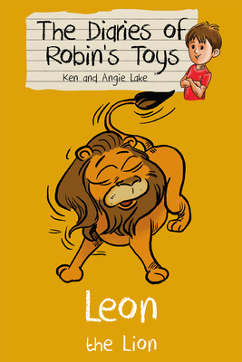 Leon the Lion by Ken Lake, Angie Lake