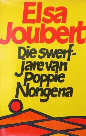 Die Swerfjare van Poppie Nongena by Elsa Joubert