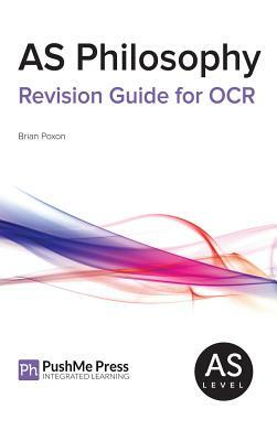 As Philosophy Revision Guide for OCR by Brian Poxon