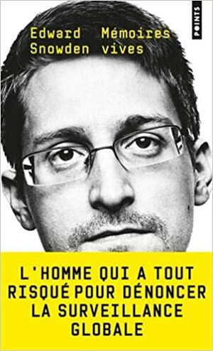 Mémoires vives by Edward Snowden