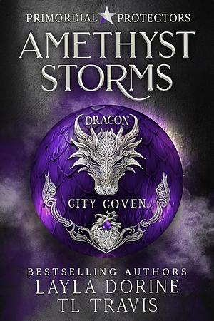 Amethyst Storms by Layla Dorine, TL Travis