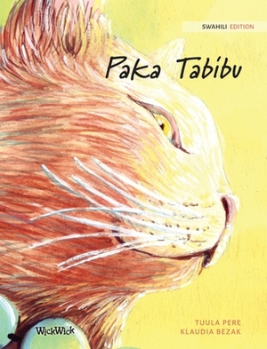 Paka Tabibu: Swahili Edition of The Healer Cat by Tuula Pere