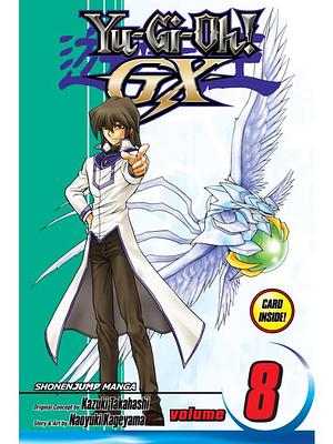 Yu-Gi-Oh! GX, Volume 8 by Naoyuki Kageyama