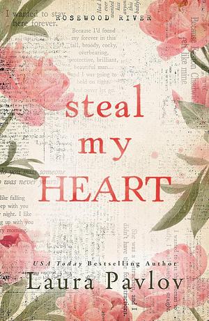 Steal My Heart by Laura Pavlov