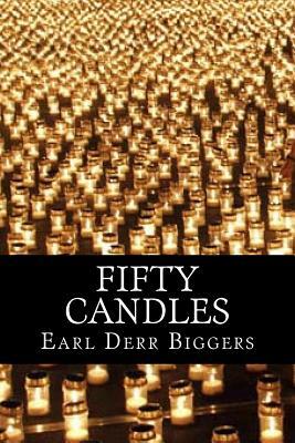 Fifty candles by Earl Derr Biggers