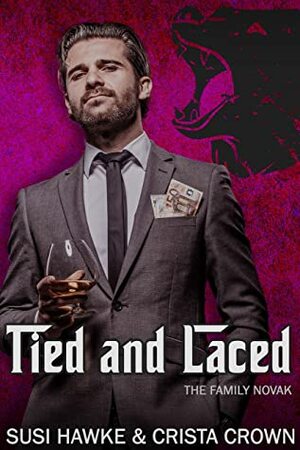 Tied and Laced by Susi Hawke, Crista Crown