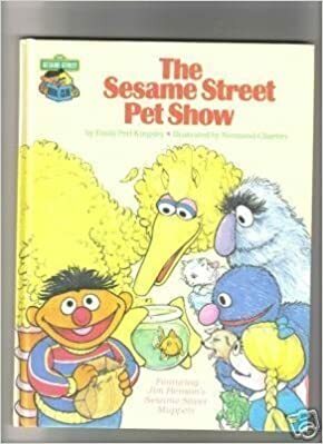 The Sesame Street Pet Show by Emily Perl Kingsley