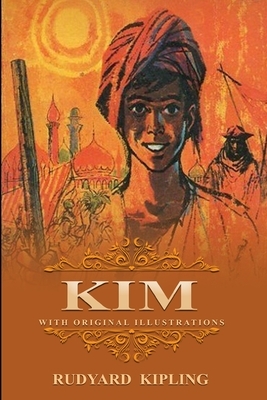 Kim: With original and illustrations by Rudyard Kipling